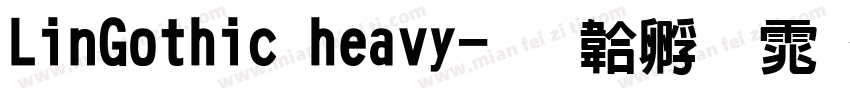LinGothic heavy字体转换
